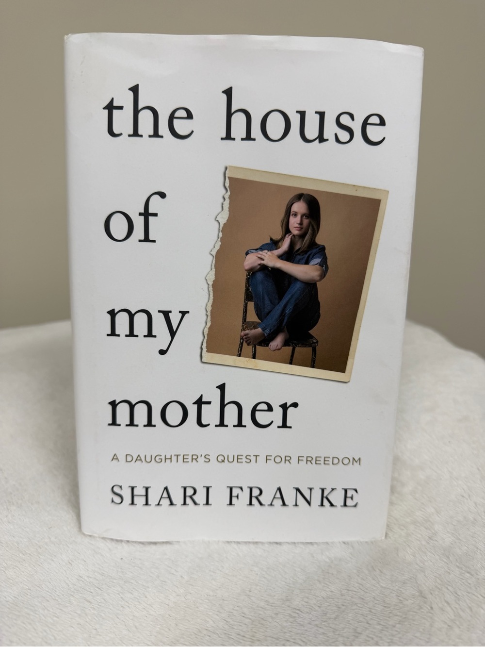 The House of my Mother by Shari Franke